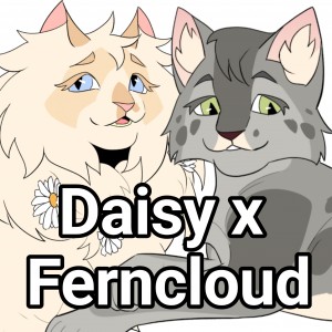 Daisy x Ferncloud