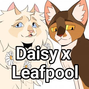 Daisy x Leafpool