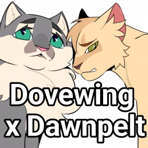 Dovewing x Dawnpelt