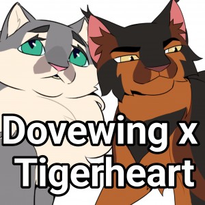 Dovewing x Tigerheart
