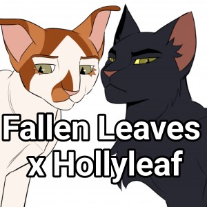 Fallen Leaves x Hollyleaf