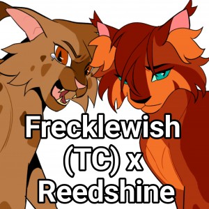 Frecklewish (TC) x Reedshine