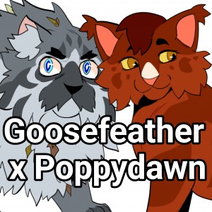 Goosefeather x Poppydawn
