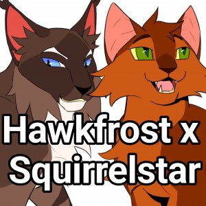 Hawkfrost x Squirrelstar