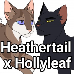 Heathertail x Hollyleaf