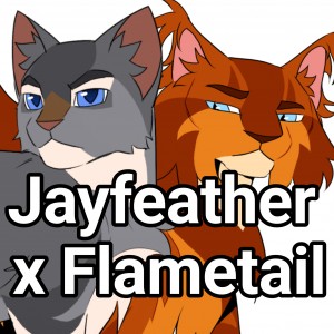 Jayfeather x Flametail