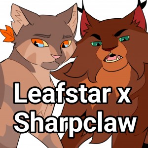 Leafstar x Sharpclaw