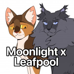 Moonlight x Leafpool