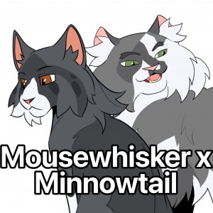 Mousewhisker x Minnowtail