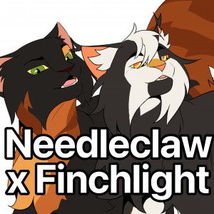 Needleclaw x Finchlight