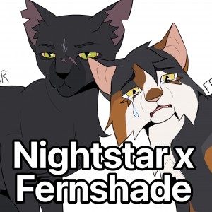 Nightstar x Fernshade