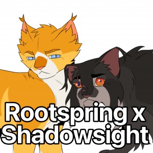 Rootspring x Shadowsight