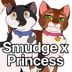 Smudge x Princess