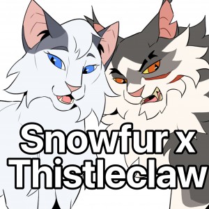 Snowfur x Thistleclaw