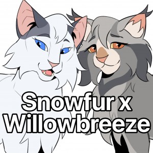 Snowfur x Willowbreeze