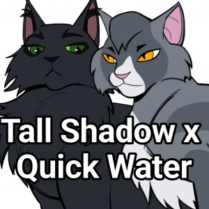 Tall Shadow x Quick Water