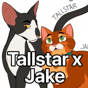 Tallstar x Jake