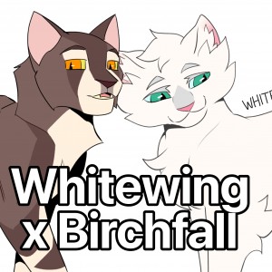 Whitewing x Birchfall