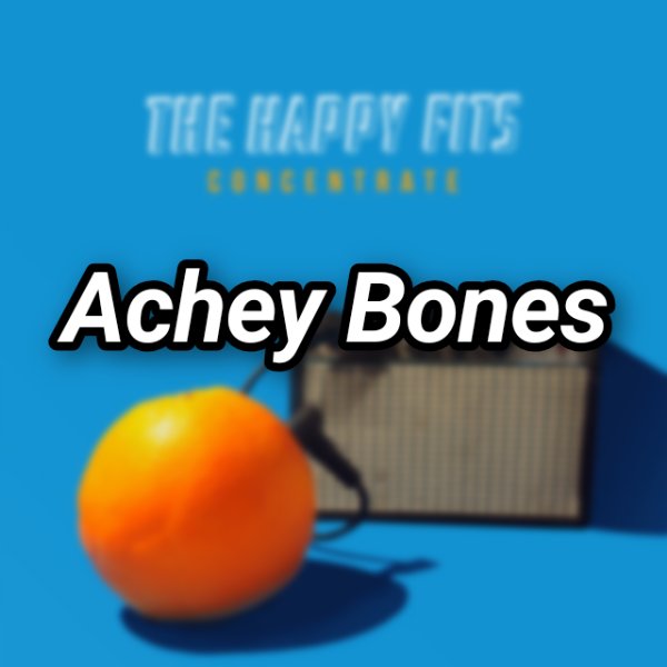 Achey Bones