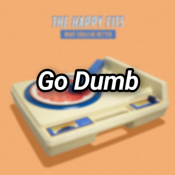 Go Dumb
