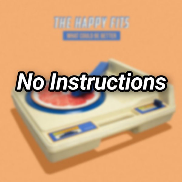 No Instructions