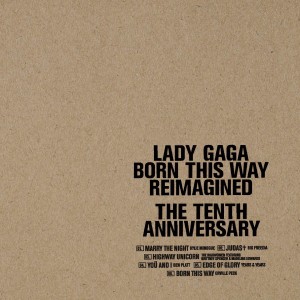 born this way (the tenth anniversary reimagined)