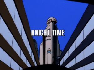 Knight Time (S03E02)