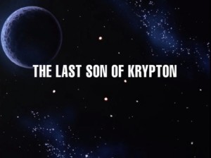 The Last Son of Krypton (S01E01-03)