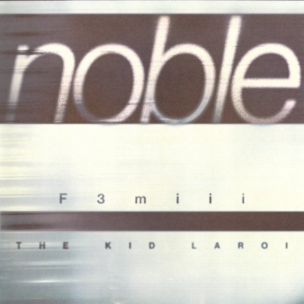 Noble (Ft Kid Laroi)
