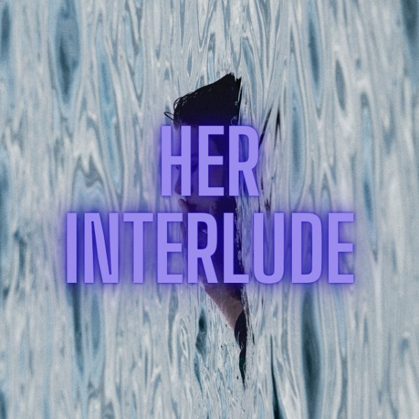 her interlude