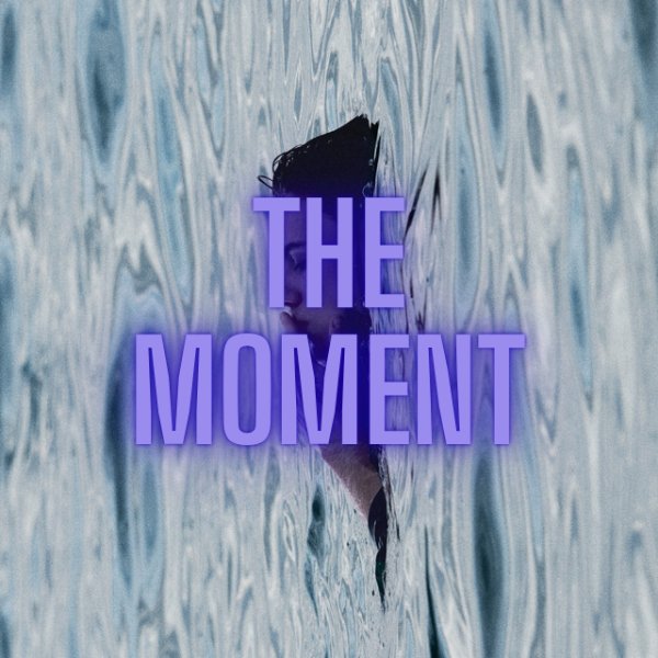 the moment