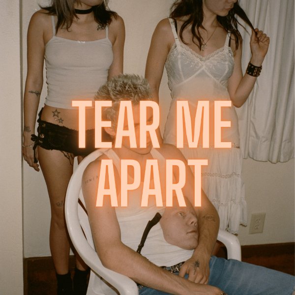 tear me apart