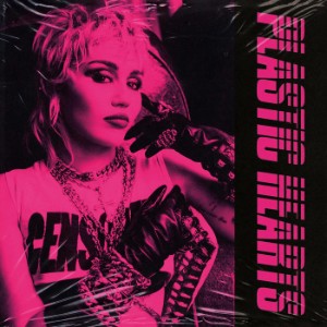 plastic hearts - miley cyrus