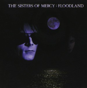 Floodland - The Sisters of Mercy