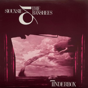 Tinderbox - Siouxsie & the Banshees