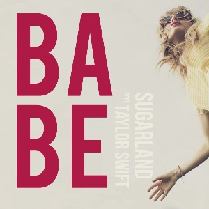 Babe (with Sugarland)