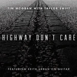 Highway Don’t Care (with Tim McGraw)
