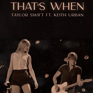 That’s When (ft. Keith Urban)