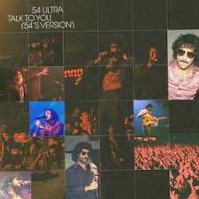 talk to you (54’s version)