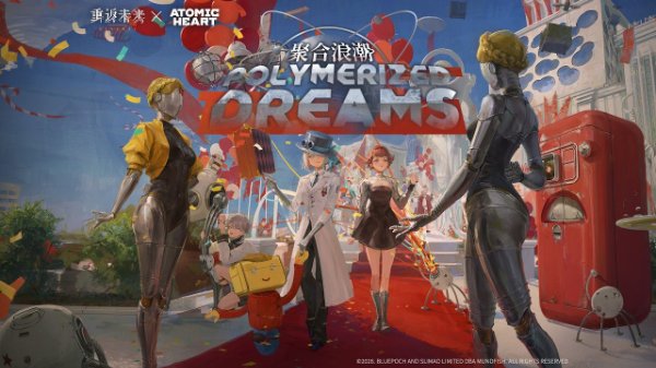 (3.85) Atomic Heart: Polymerized Dreams