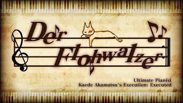 Der Flohwalzer—Kaede Akamatsu’s execution