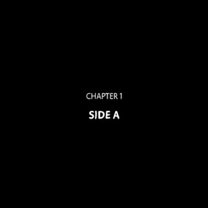 Chapter 1: Side A