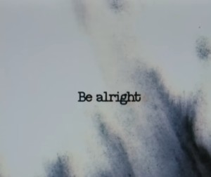 Be alright (Yunho)